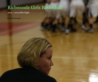 Richwoods Girls Basketball book cover