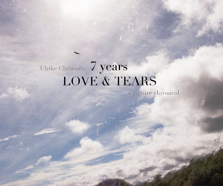 Ver Seven Years LOVE and TEARS por Ulrike Chemnitz