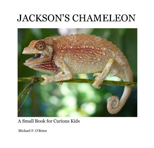 View JACKSON'S CHAMELEON by Michael F. O'Brien