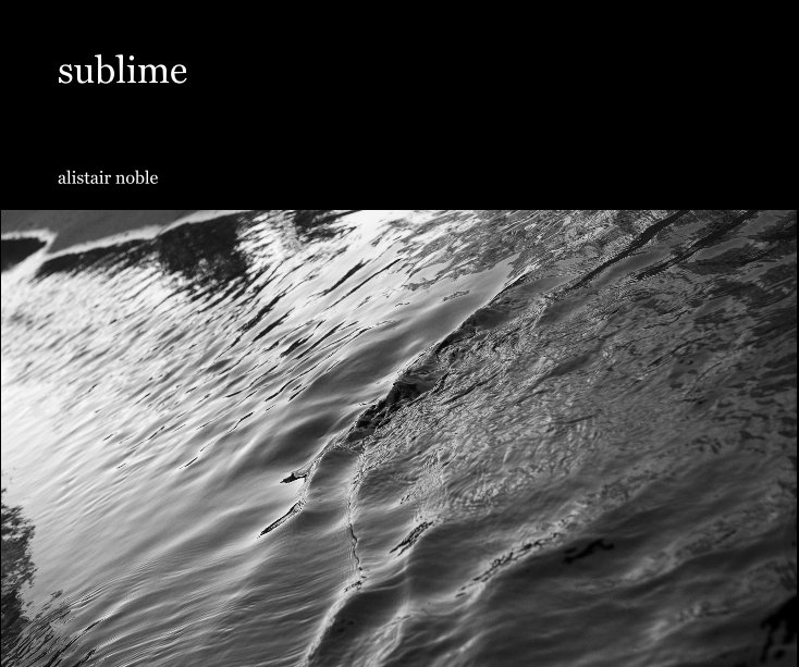 View sublime by alistair noble