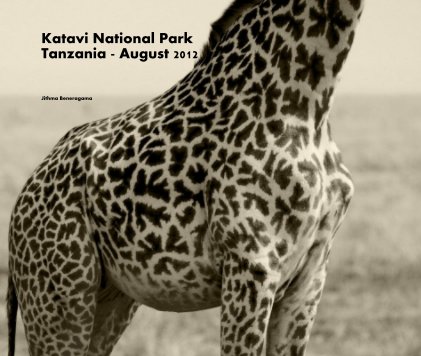 Katavi National Park Tanzania - August 2012 book cover