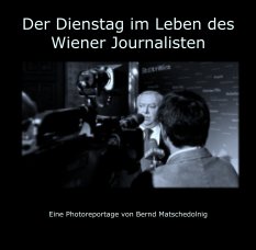 Der Dienstag im Leben des Wiener Journalisten book cover