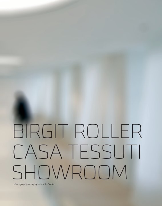 Ver birgit roller - casa tessuti showroom por obra comunicação