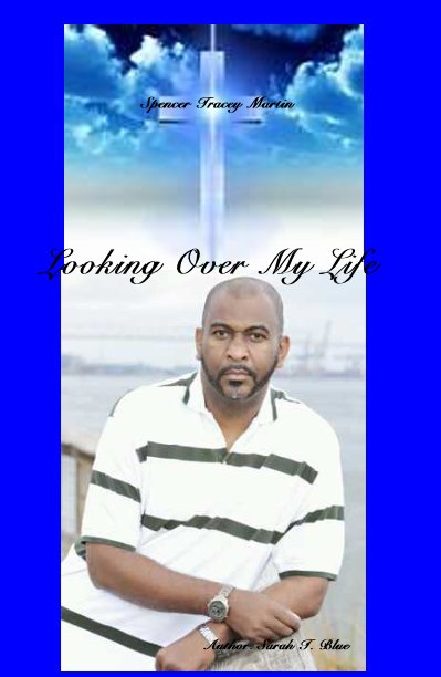 View Spencer Tracey Martin Looking Over My Life by Written by: Author; Sarah T.Blue