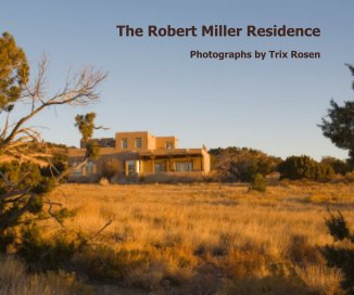 The Robert Miller Residence book cover