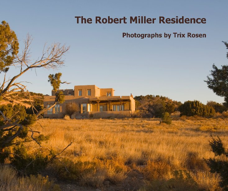 Bekijk The Robert Miller Residence op Photographer Trix Rosen
