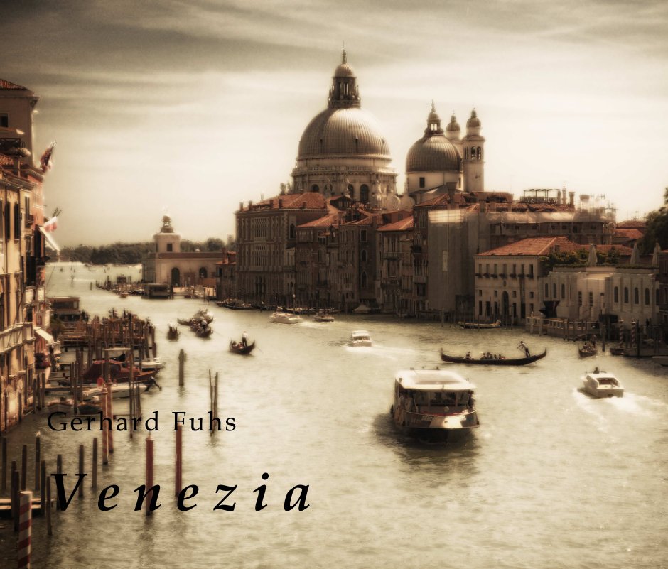 View Venezia by Gerhard Fuhs
