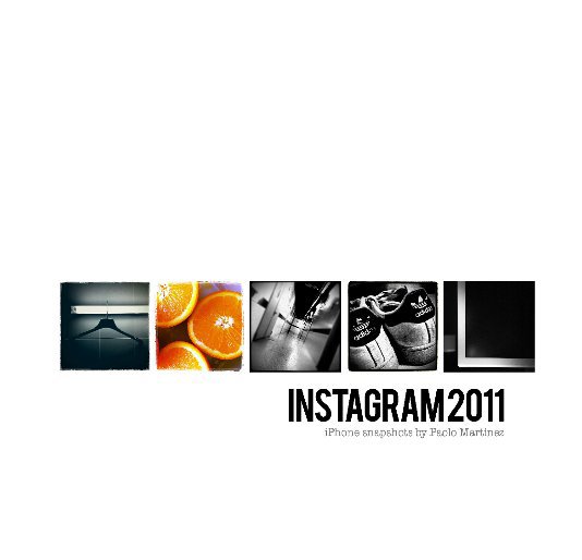 Bekijk Instagram 2011 op di Paolo Martinez Photography