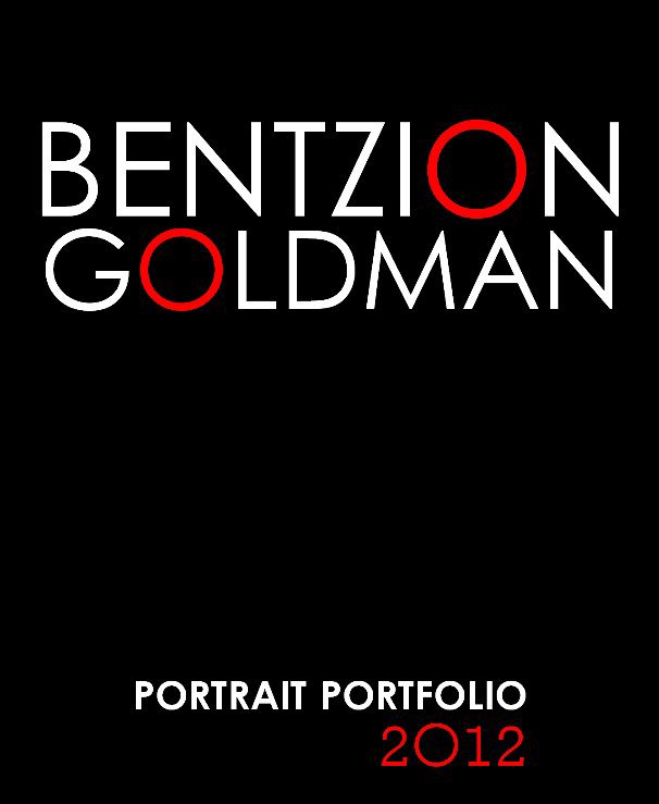 View Portrait Portfolio 2012 by Bentzion Goldman