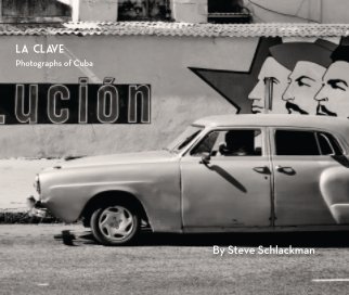 La Clave: Photographs of Cuba book cover