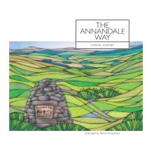 The Annandale Way: A Visual Journey book cover