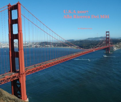 U.S.A 2007 Alla Ricerca Dei Miti book cover