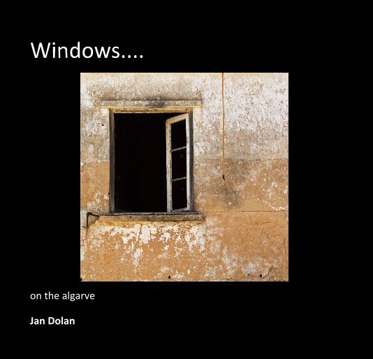 View Windows.... by Jan Dolan