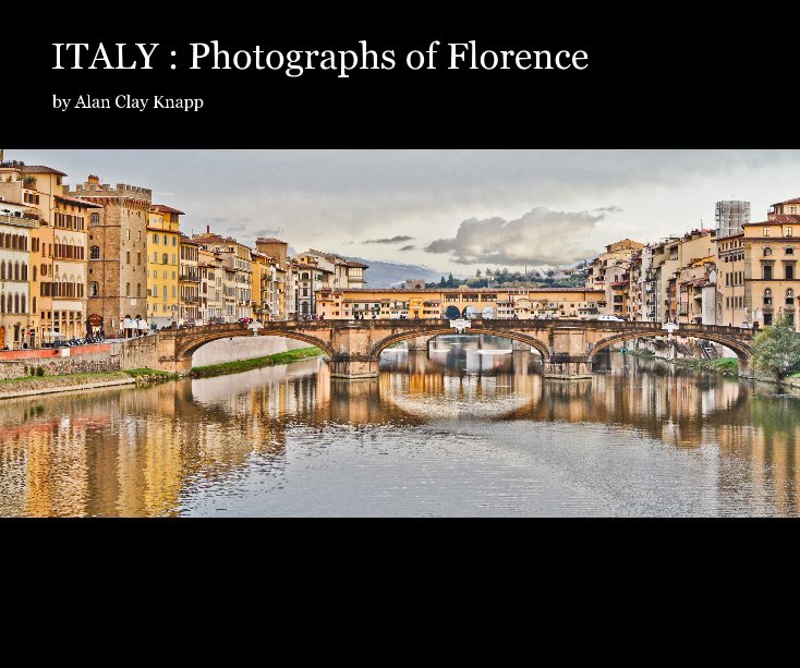 View ITALY : Photographs of Florence by Alan Clay Knapp