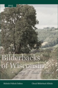 Bilderbacks of Wisconsin: The Lineage of Samuel Bilderback book cover