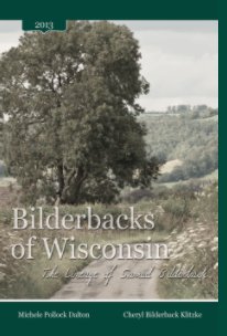 Bilderbacks of Wisconsin: The Lineage of Samuel Bilderback book cover