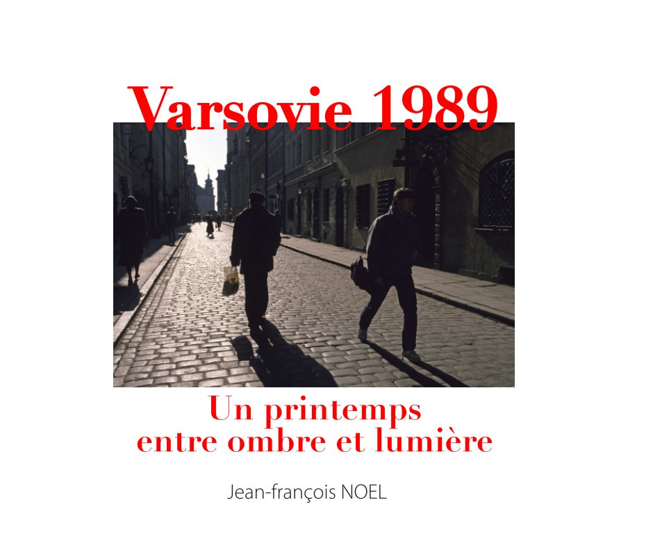 View Varsovie 1989 by Jean-françois NOEL