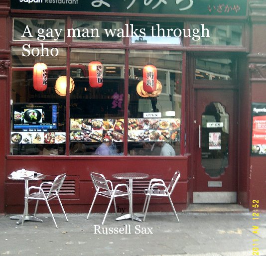 View A gay man walks through Soho by Russell Sax