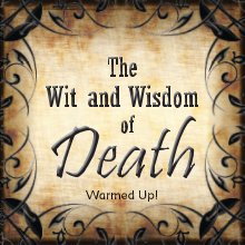The Wit and Wisdom of Death book cover