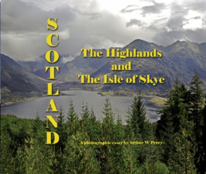 Scotland - The Highlands and The Isle of Skye book cover