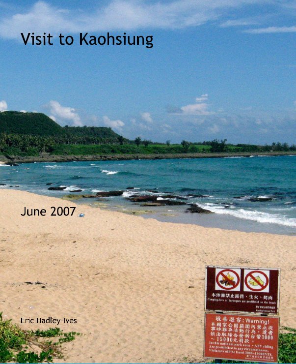 Visit to Kaohsiung nach Eric Hadley-Ives anzeigen