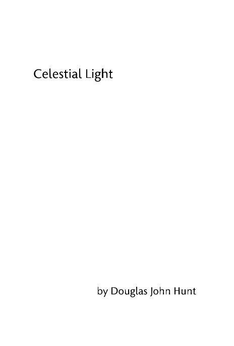 Celestial Light nach Douglas John Hunt anzeigen