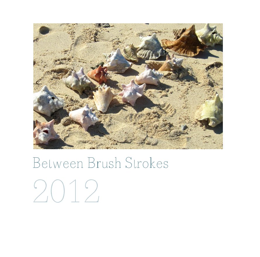 View Between Brush Strokes 2012 by Kirsten Neil