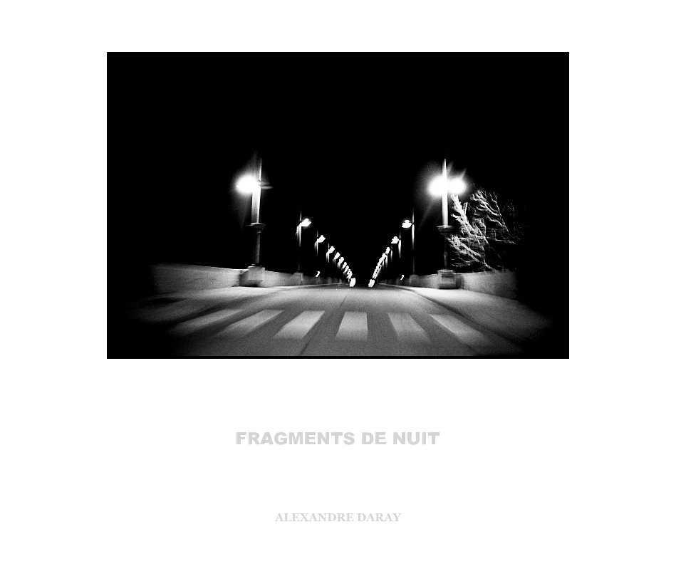 View Fragments de Nuit by Alexandre Daray