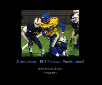 Jason Ashton - BHS Freshman Football 2008 book cover