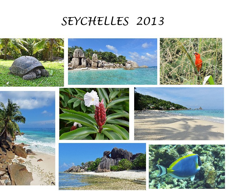 View SEYCHELLES 2013 by jccarriere