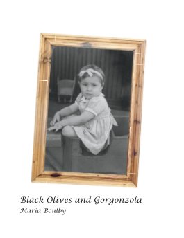 BLACK OLIVES AND GORGONZOLA book cover