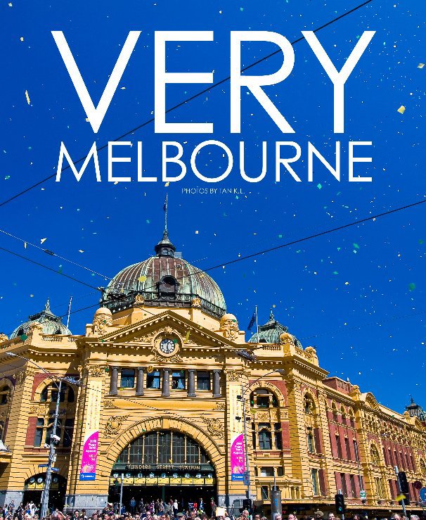 Visualizza Very Melbourne di Tan K.L.