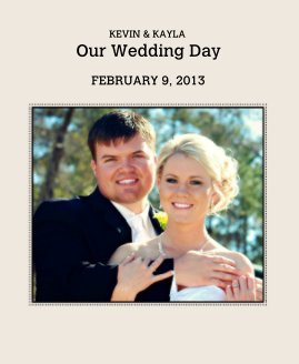 KEVIN & KAYLA Our Wedding Day book cover