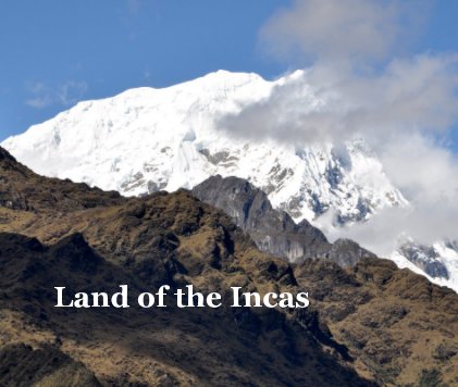 Land of the Incas 13x11 book cover