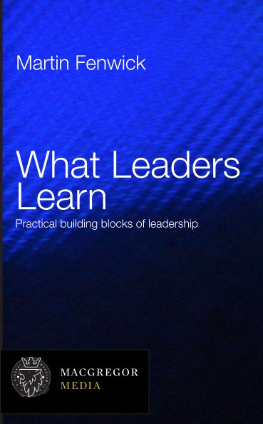 View What Leaders Learn by Martin Fenwick