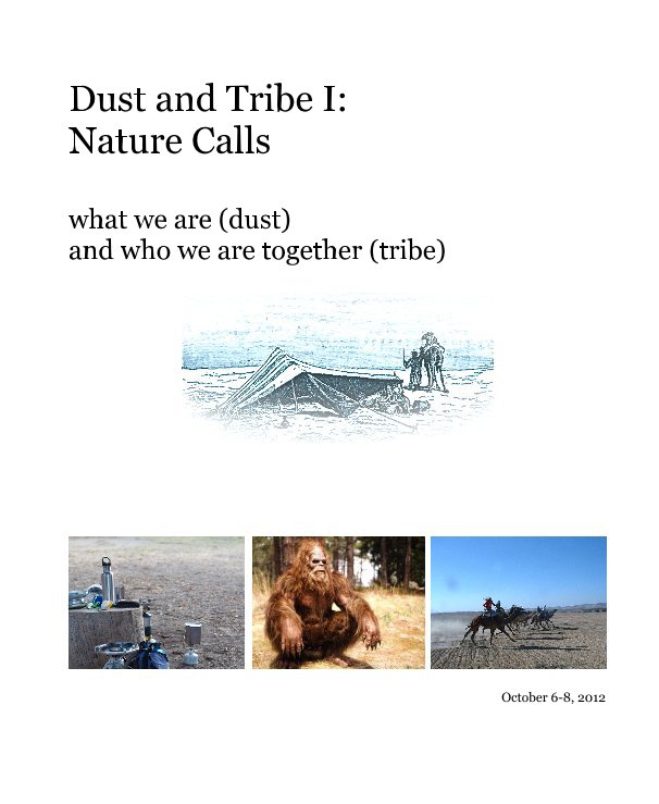 View Dust and Tribe I: Nature Calls by abusajidah