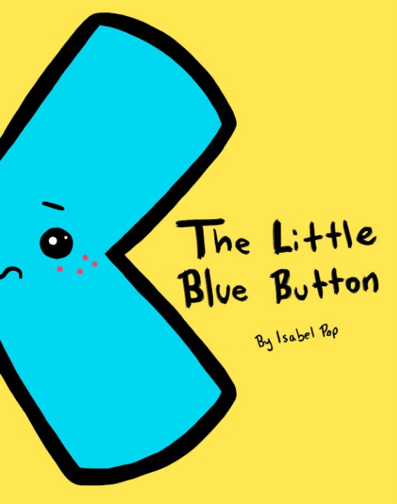 View The Little Blue Button by Isabel Pop