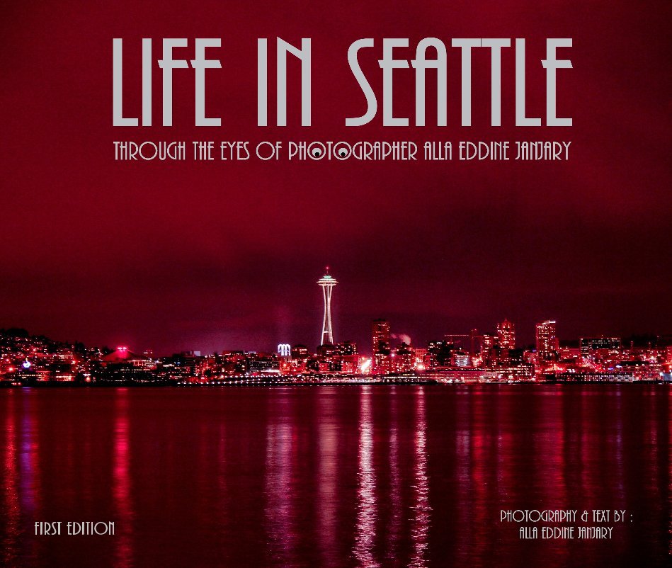 View Life in Seattle by Alla Eddine Janjary