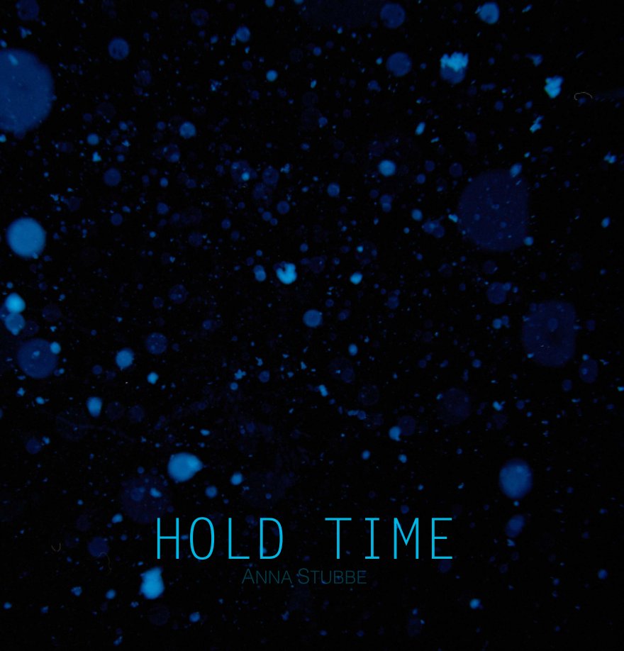 View HOLD TIME by ANNA STUBBE