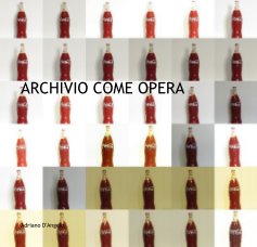 ARCHIVIO COME OPERA book cover
