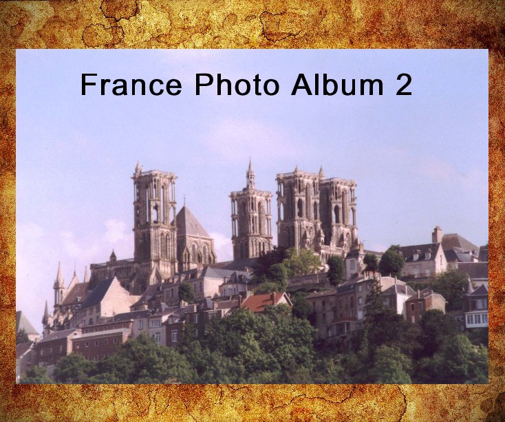 View France Photo Album 2 by DennisOrme