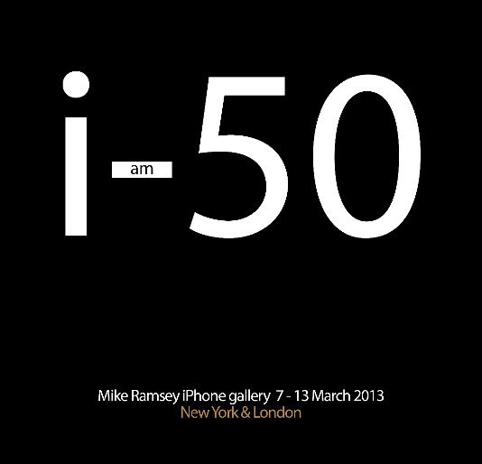 View i am 50 by Mike Ramsey