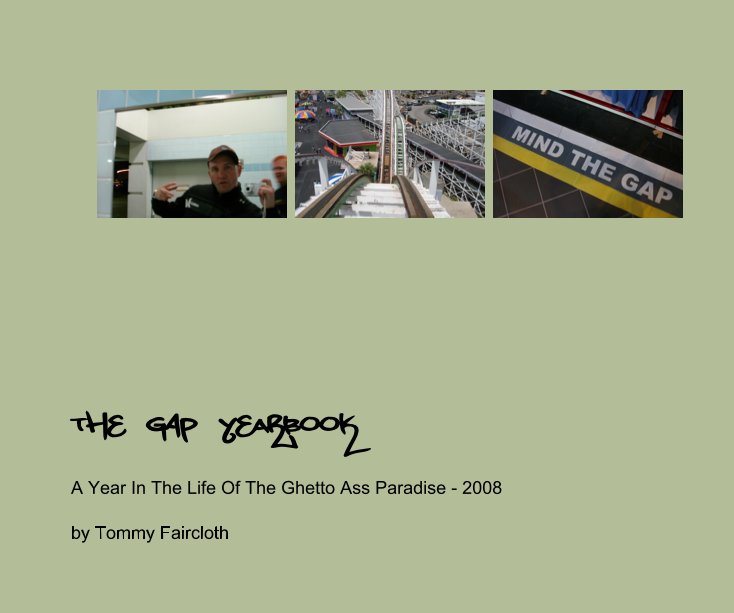 View The GAP Yearbook by Tommy Faircloth