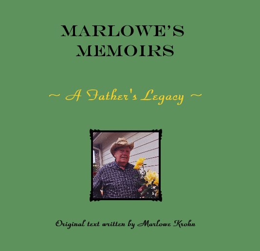 Ver MARLOWE'S MEMOIRS por Original text written by Marlowe Krohn