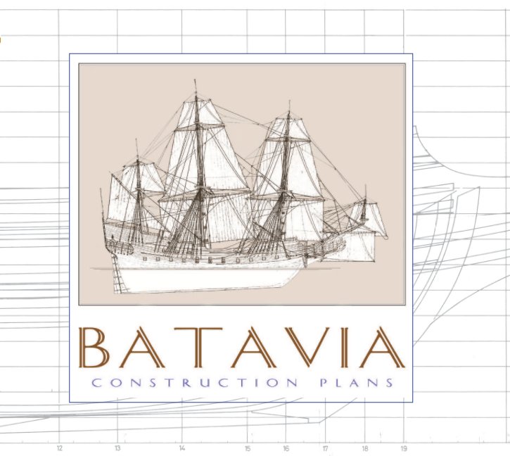 View Historic Ship the Batavia - Construction Plans by JaapTh. Roskam