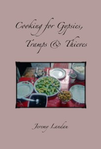 Cooking for Gypsies, Tramps & Thieves book cover