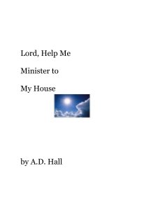 Lord, Help Me Minister to My House book cover