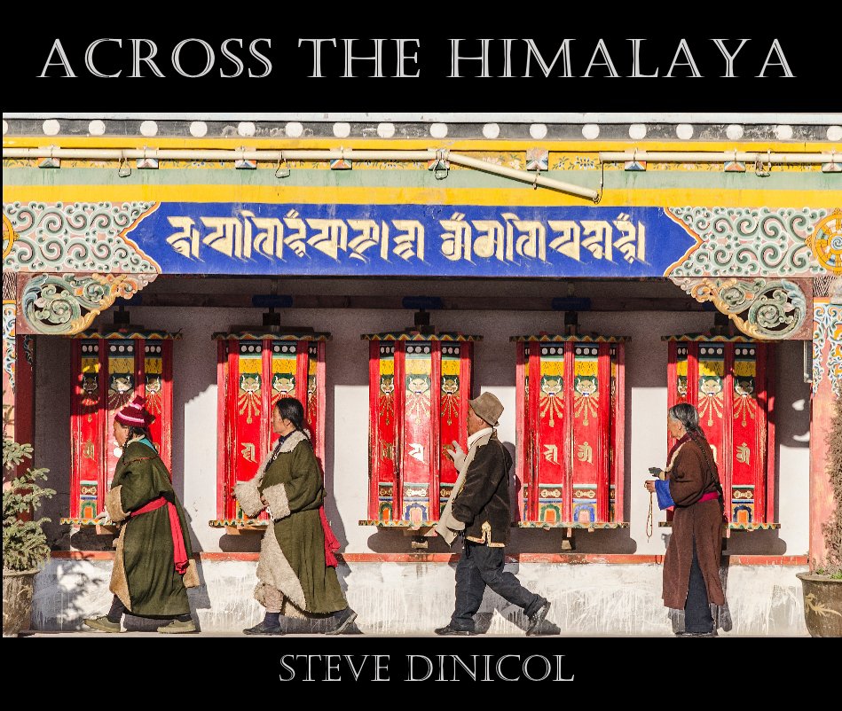 Ver Across the Himalaya por Steve Dinicol