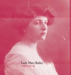 Lady Mary Bailey: a life in the sky—Special Edition Hardback book cover