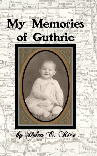 Ver My Memories of Guthrie por Helen E. Rice